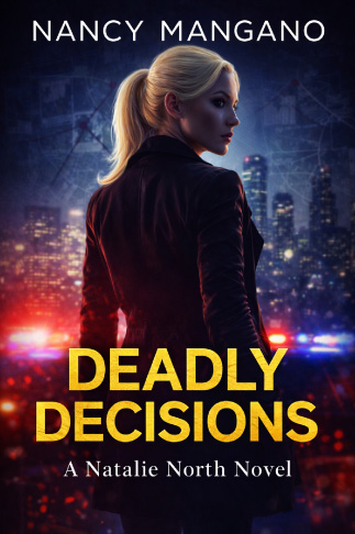 Deadly Decisions A Natalie North Novel